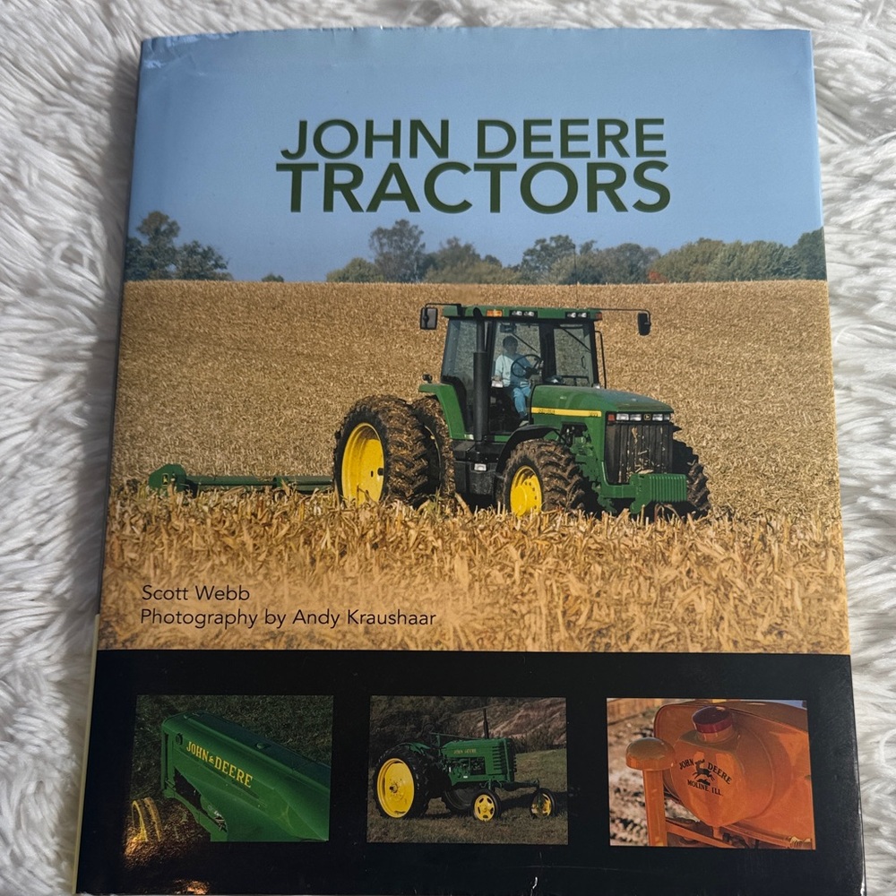 John Deere Tractors Photo Hardcover Coffee Table Photo Book by Scott Webb